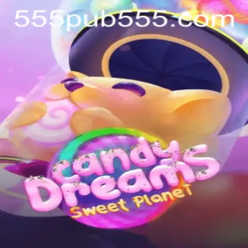 CandyDreams: Navigate a Sweet Adventure with 555pub