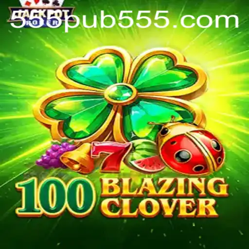 Unveiling the Excitement of 100BlazingClover: A New Era in Gaming