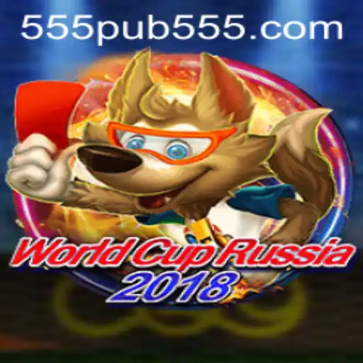 Immerse Yourself in Football Fever with WorldCupRussia2018: Experience the Thrill at 555pub